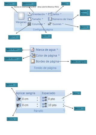 Técnico en sistemas Sena 2013 deisy caterine Betancur Pérez
Márgenes Orientación
TamañoColumnas
Saltos
Numero
de línea
Guiones
Color de página
Marca de agua
Bordes de página
Izquierda
Derecha
Antes
Después
 