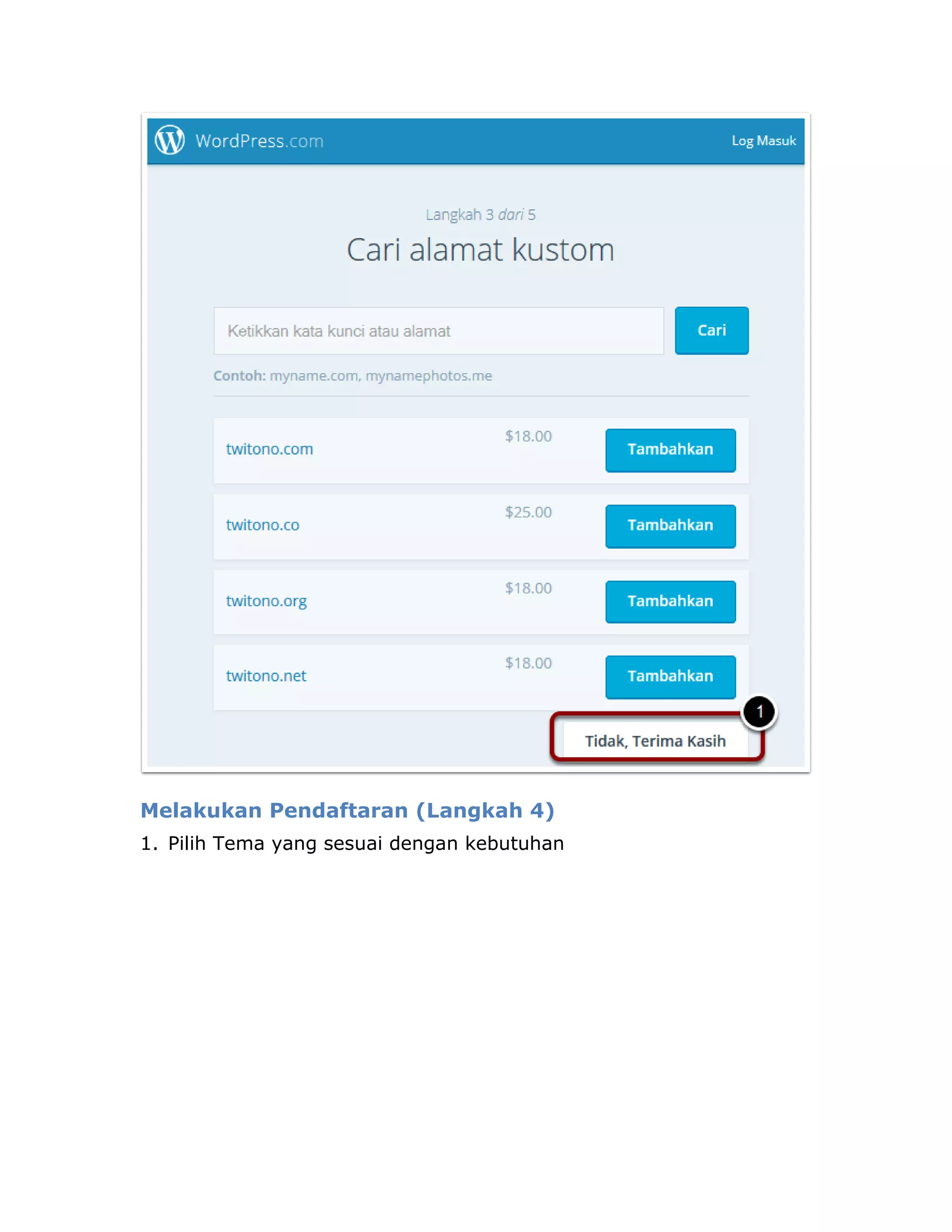 Melakukan Pendaftaran (Langkah 4)
1. Pilih Tema yang sesuai dengan kebutuhan
 