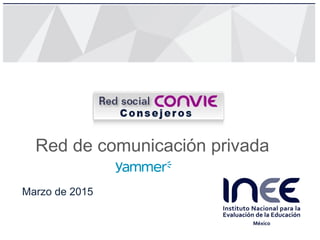 Red de comunicación privada
Marzo de 2015
 