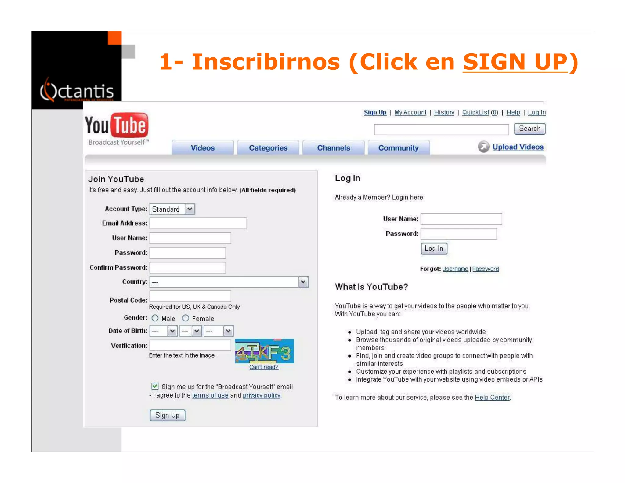 1- Inscribirnos (Click en SIGN UP)
 