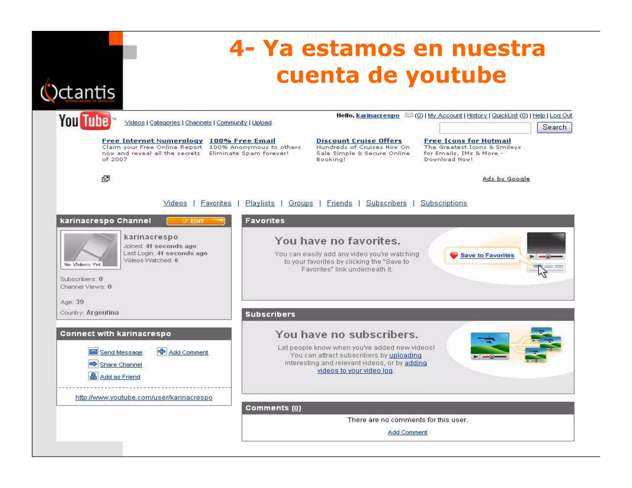 4- Ya estamos en nuestra
    cuenta de youtube
 