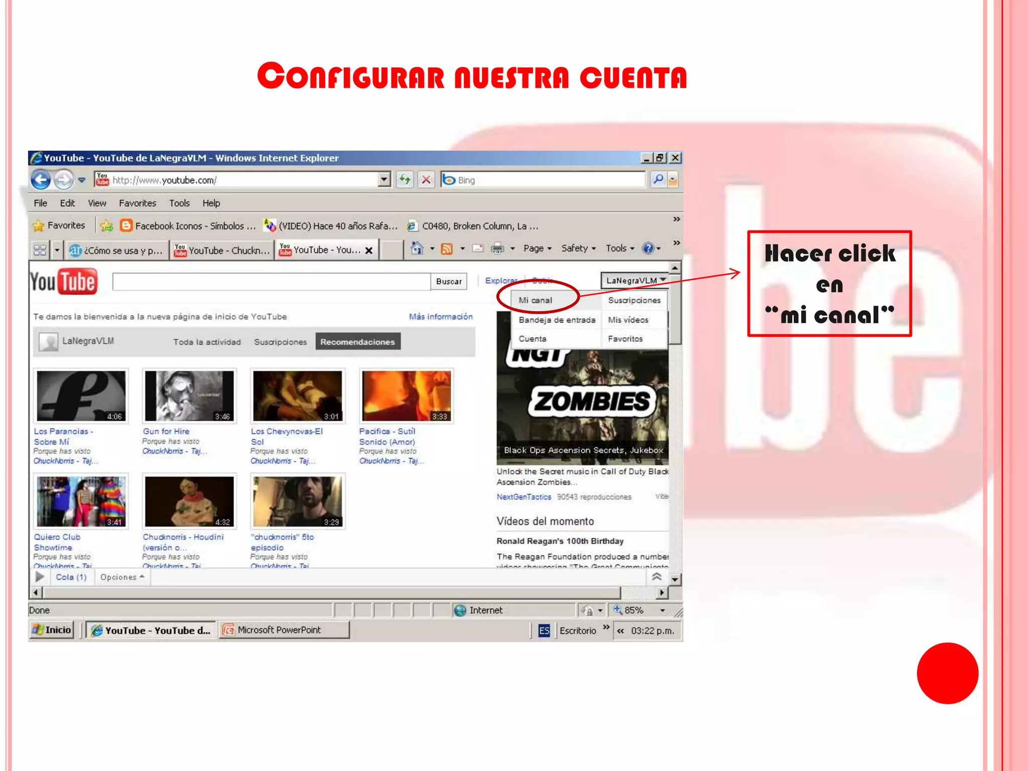 Configurar nuestra cuentaHacer click en “mi canal”
