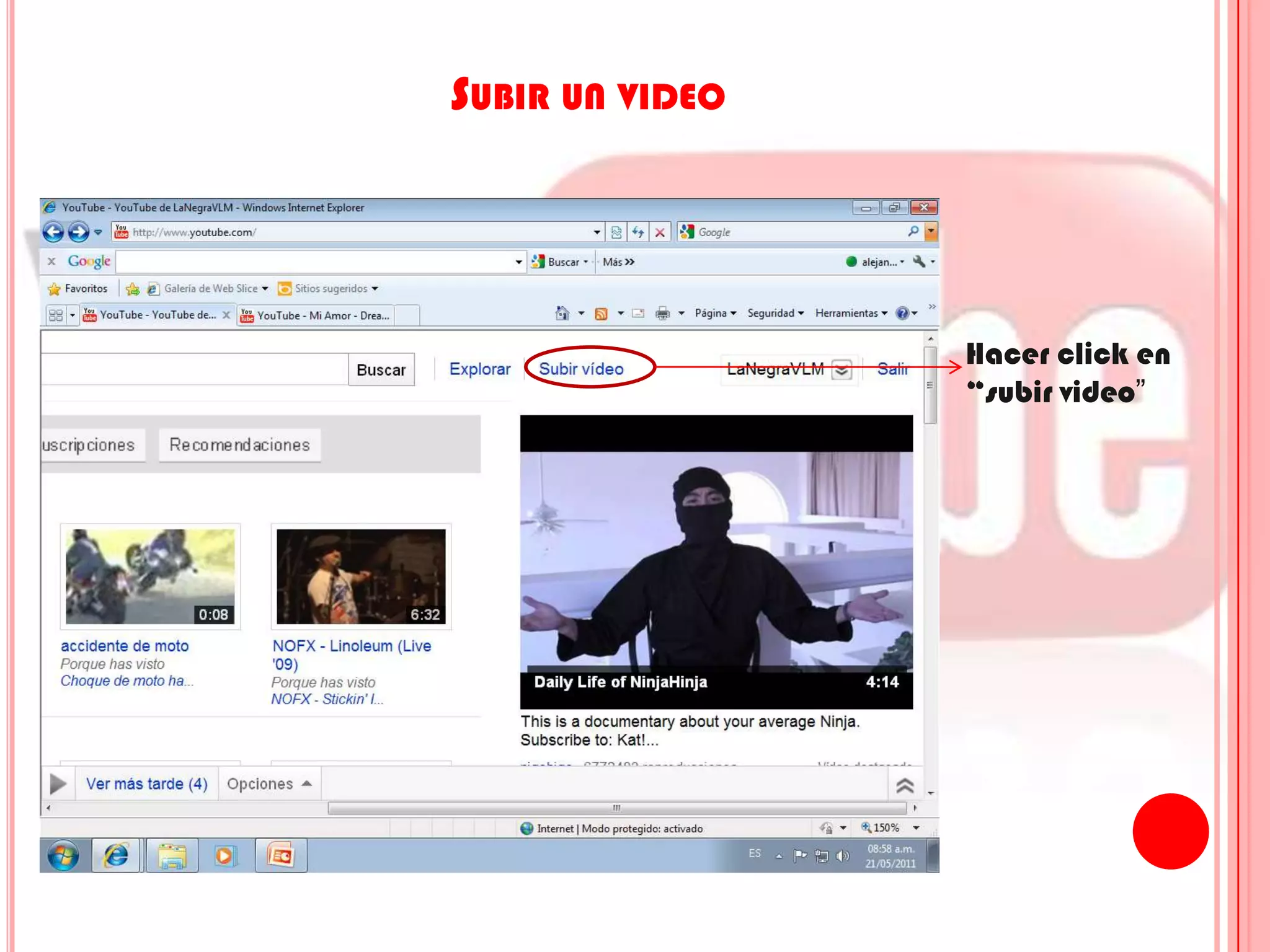 Subir un videoHacer click en “subir video”
