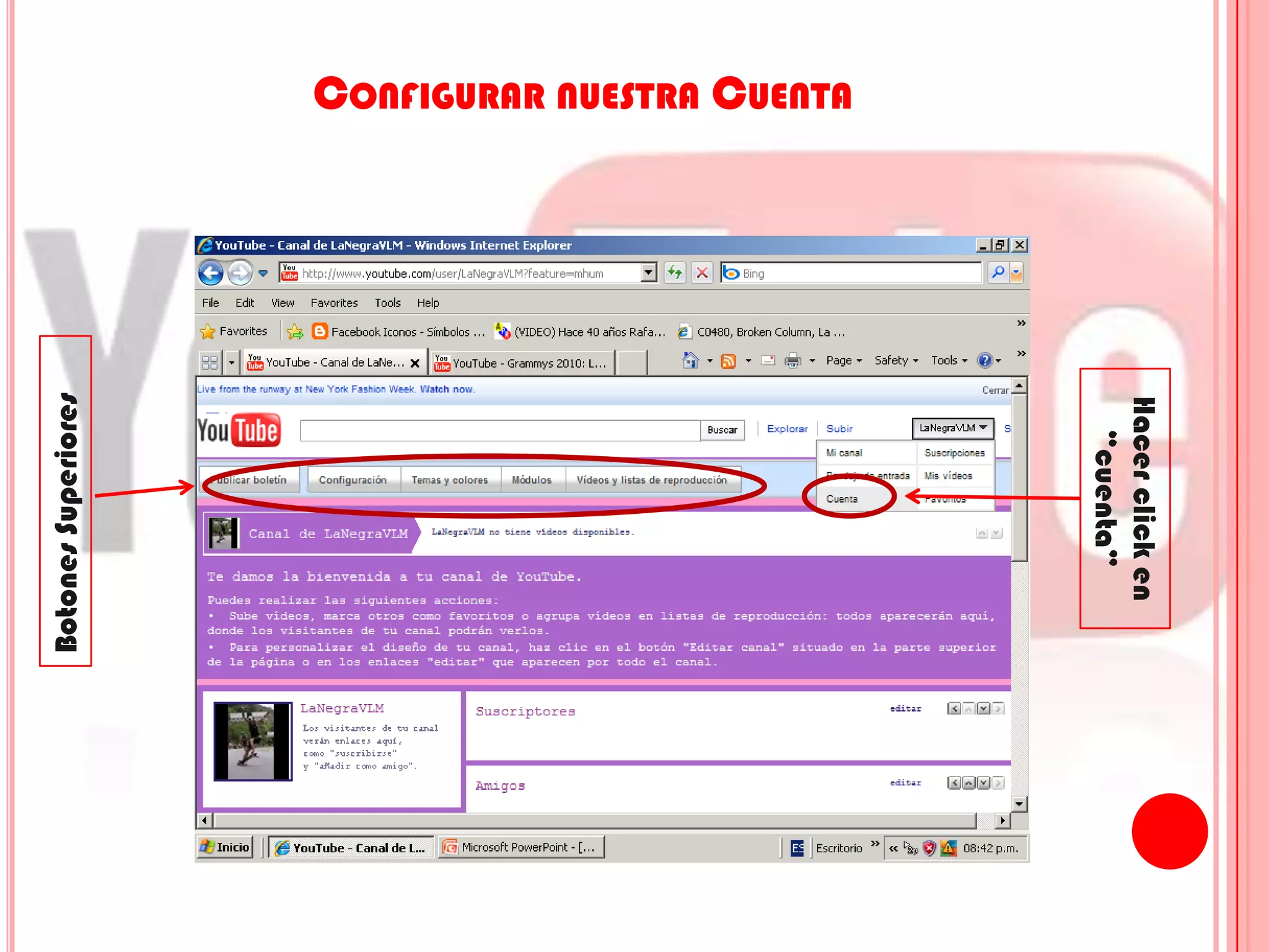 Configurar nuestra CuentaHacer click en “cuenta”Botones Superiores