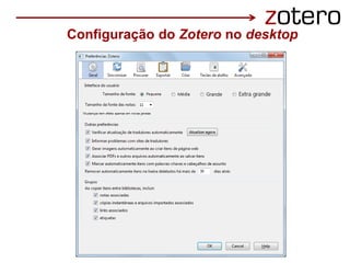 Configuração do Zotero no desktop
 