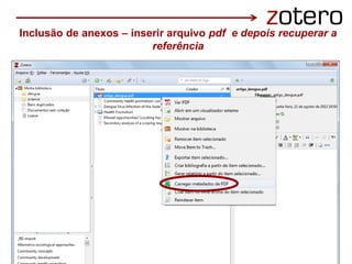 Inclusão de anexos – inserir arquivo pdf e depois recuperar a
referência
 