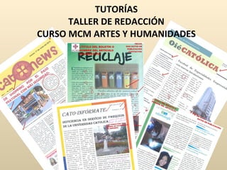 TUTORÍAS TALLER DE REDACCIÓN CURSO MCM ARTES Y HUMANIDADES 