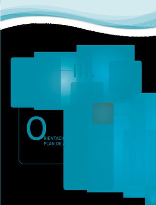 III.

O

RIENTACIONES PARA ELABORAR EL
PLAN DE ACCIÓN TUTORIAL

 