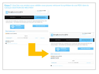 Etape 7 : Une fois vos rendez-vous validés vous pouvez retrouver la synthèse de vos RDV dans la rubrique GESTION DE MES RDV 