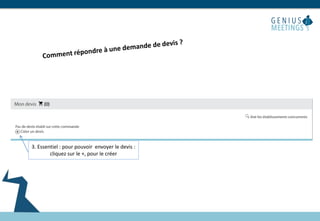 3. Essentiel : pour pouvoir envoyer le devis :
cliquez sur le +, pour le créer
 