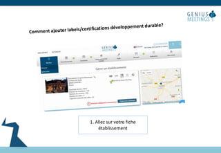 1. Allez sur votre fiche
établissement
 