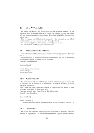 Premiers pas
Pour ceux qui ne le savent pas, le DNS est le nom que l’on
attribue `a une adresse IP(192.168.15.42) en vue de faciliter son
acc`es que ce soit par le client que par l’Informaticien. Cette @ IP
ﬁctive correspond a www.google.ci.
A supposer que l’on d´eveloppe pour ces derniers, on pourrait entrer
comme nom de package : ci.google.vuegenerale.
Ou dans le cas, ou l’on aura `a utiliser plusieurs packages :
ci.google.vuegenerale.machine.control
Vue qu’ici on aborde JAVA de fa¸con simple, nous n’allons pas trop
pol´emiquer sur ce que c’est le package.
Ensuite cr´eons notre classe en y ajoutant un nom `a la classe.
DIABY Kalilou Cours Tutoriel JAVA
 
