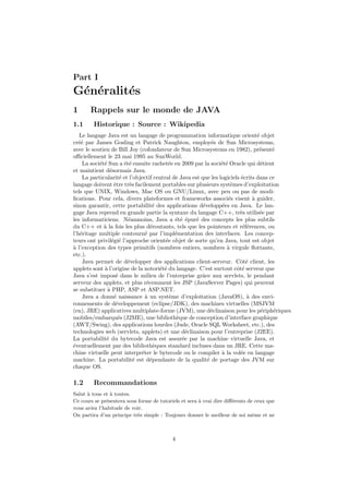 G´en´eralit´es
Partie 1 : G´en´eralit´es
Rappels sur le monde de JAVA
1 Historique : Source : Wikipedia
2 Recommandations
DIABY Kalilou Cours Tutoriel JAVA
 