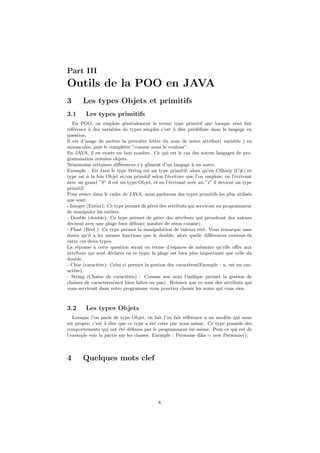 G´en´eralit´es
Java a donn´e naissance `a un syst`eme d’exploitation (JavaOS), `a
des environnements de d´eveloppement (eclipse/JDK), des
machines virtuelles (MSJVM (en), JRE) applicatives
multiplate-forme (JVM), une d´eclinaison pour les p´eriph´eriques
mobiles/embarqu´es (J2ME), une biblioth`eque de conception
d’interface graphique (AWT/Swing), des applications lourdes
(Jude, Oracle SQL Worksheet, etc.), des technologies web
(servlets, applets) et une d´eclinaison pour l’entreprise (J2EE). La
portabilit´e du bytecode Java est assur´ee par la machine virtuelle
Java, et ´eventuellement par des biblioth`eques standard incluses
dans un JRE. Cette machine virtuelle peut interpr´eter le bytecode
ou le compiler `a la vol´ee en langage machine. La portabilit´e est
d´ependante de la qualit´e de portage des JVM sur chaque OS.
DIABY Kalilou Cours Tutoriel JAVA
 
