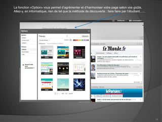 La fonction «Option» vous permet d’agrémenter et d’harmoniser votre page selon vos goûts.
Allez-y, en informatique, rien de tel que la méthode de découverte : faire faire par l’étudiant…..




                                                                                                     13
 