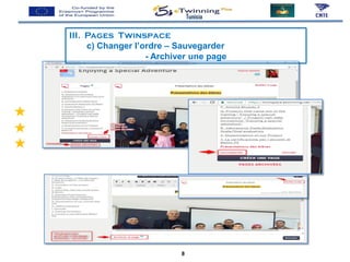 III. Pages Twinspace
c) Changer l’ordre – Sauvegarder
- Archiver une page
Tunisia
8
 