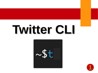 Twitter CLITwitter CLI
11
 
