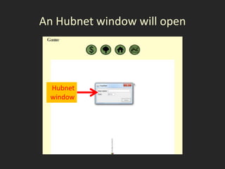 An Hubnet window will open




 Hubnet
 window
 