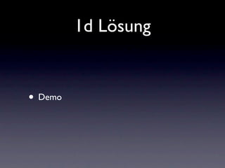 1d Lösung


• Demo
 