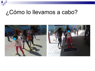 ¿Cómo lo llevamos a cabo?
 