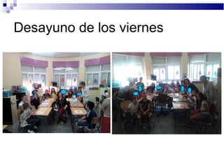 Desayuno de los viernes
 