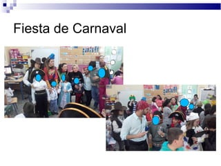 Fiesta de Carnaval
 