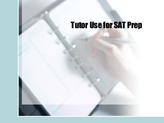 Tutor Use for SAT Prep

 