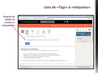 Lista de «Tags» ó «etiquetas»
Después de
añadir las
«comas» a
cada palabra