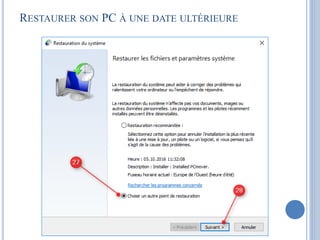 RESTAURER SON PC À UNE DATE ANTÉRIEURE
 