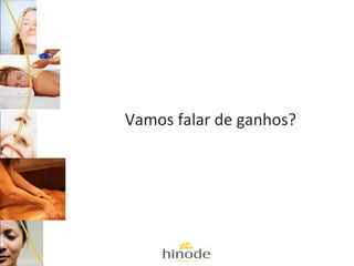 Vamos falar de ganhos?

 