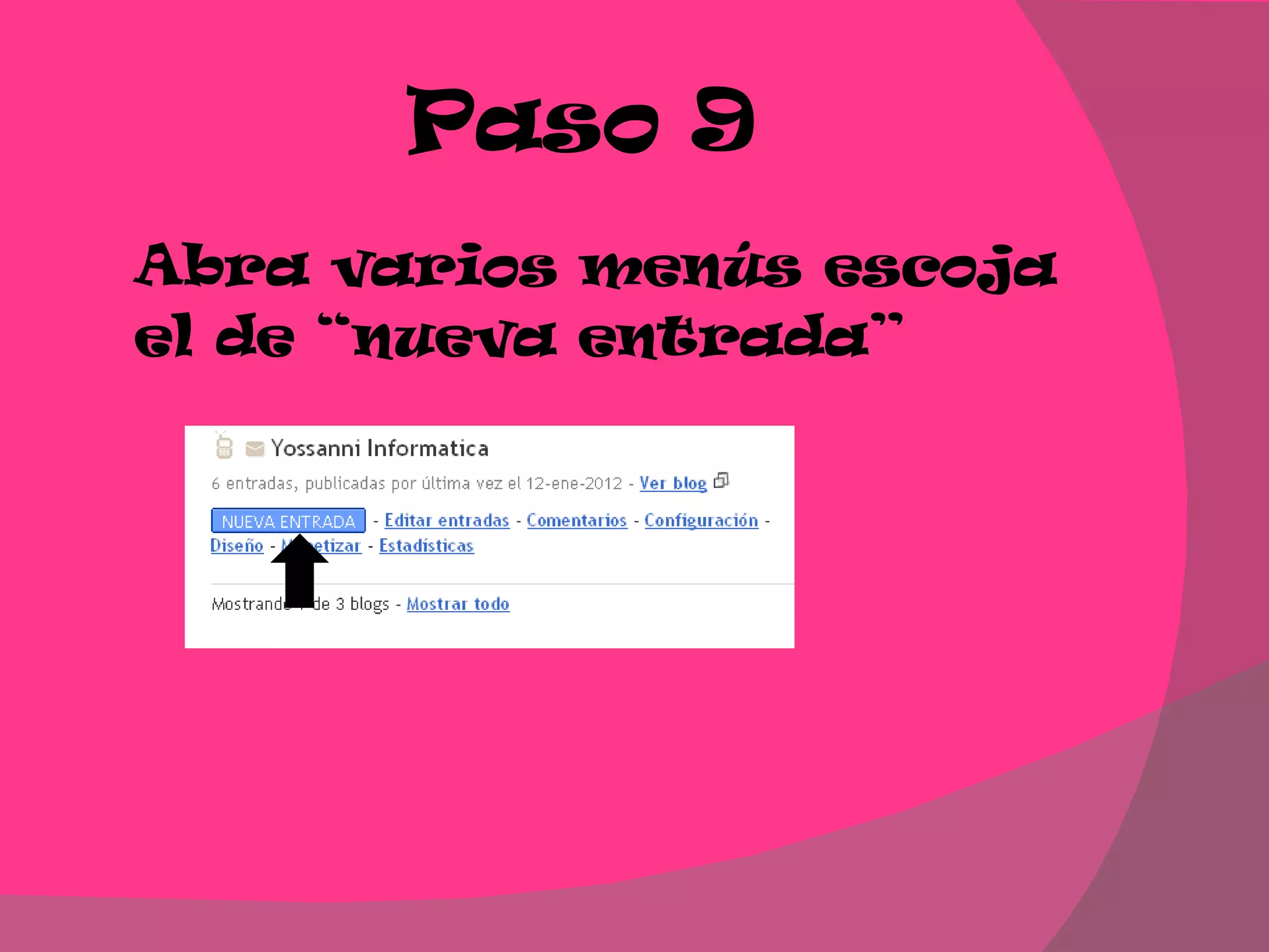 Paso 9 Abra varios menús escoja el de “nueva entrada”