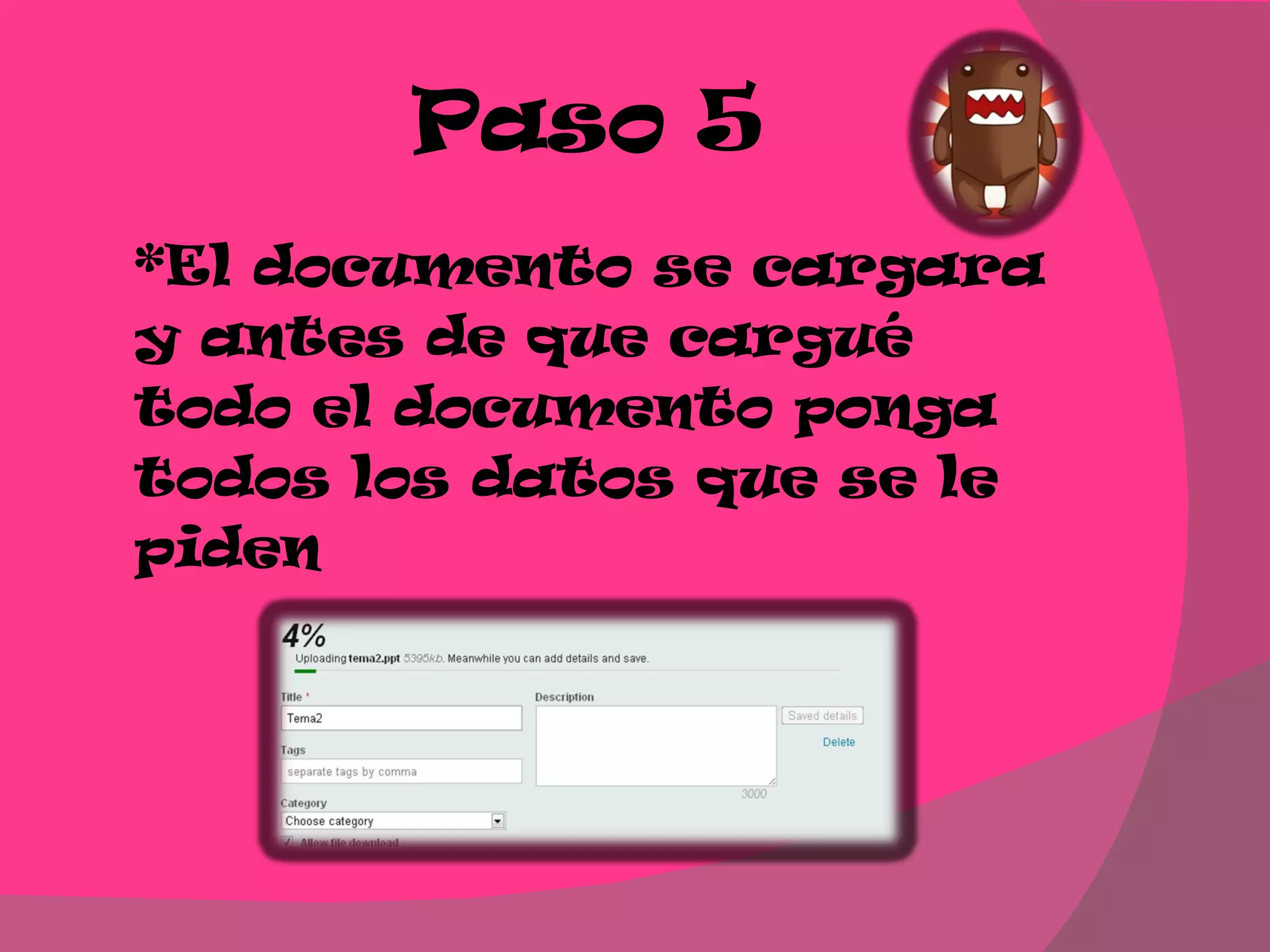 Paso 5 *El documento se cargara y antes de que cargué todo el documento ponga todos los datos que se le piden