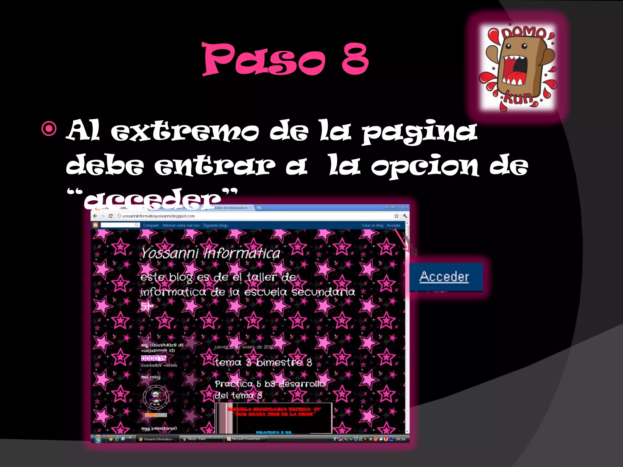 Paso 8 Al extremo de la pagina debe entrar a la opcion de “acceder”
