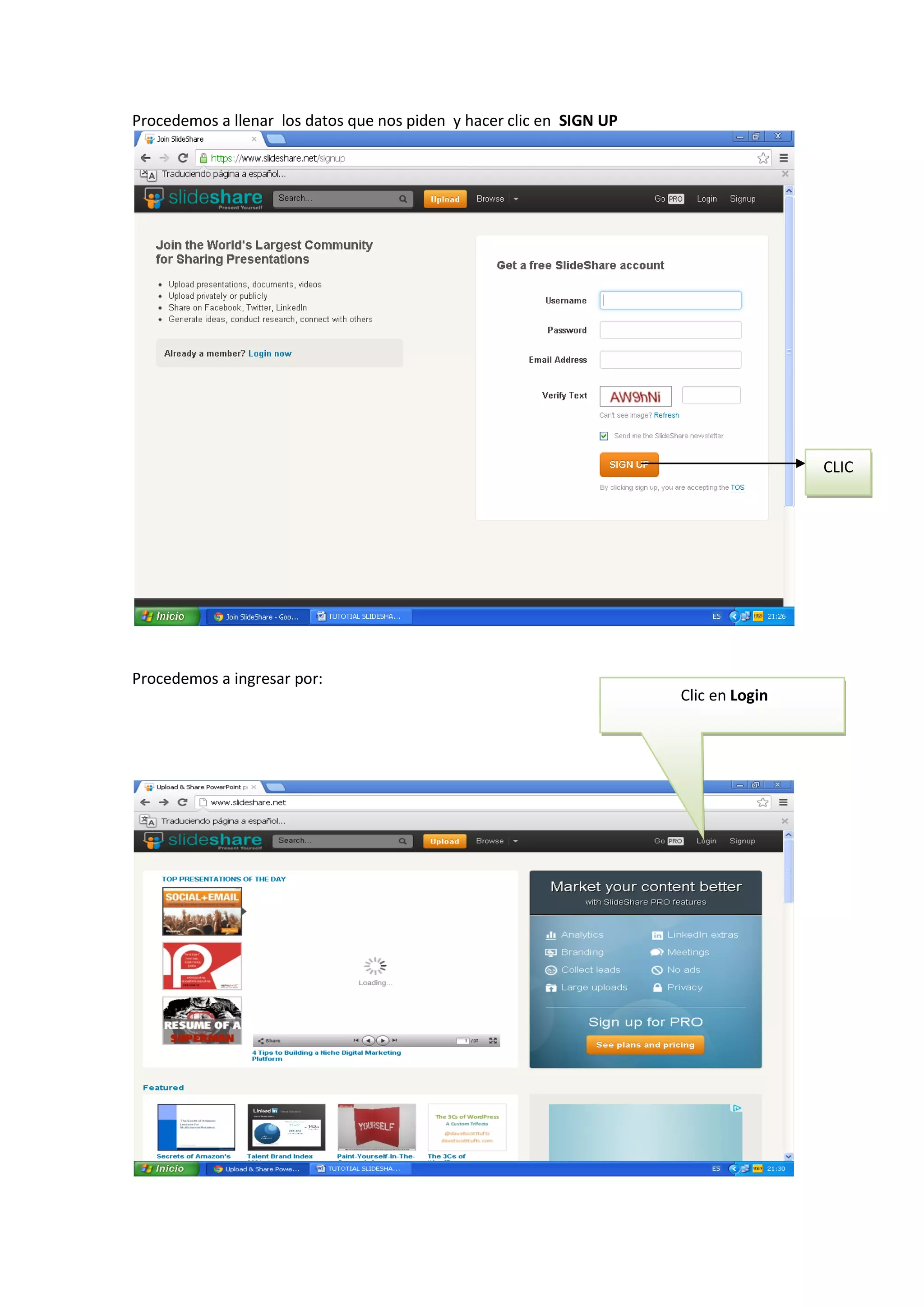 Procedemos a llenar los datos que nos piden y hacer clic en SIGN UP
CLIC
Procedemos a ingresar por:
Clic en Login