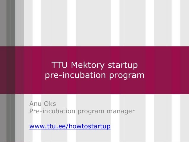 Pre Incubation Program Tallinn University Of Technology