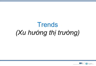 Trends
(Xu hướng thị ٰưղ)
 