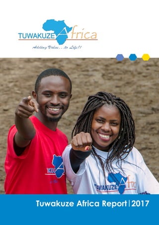 Tuwakuze Africa Report 2017
 