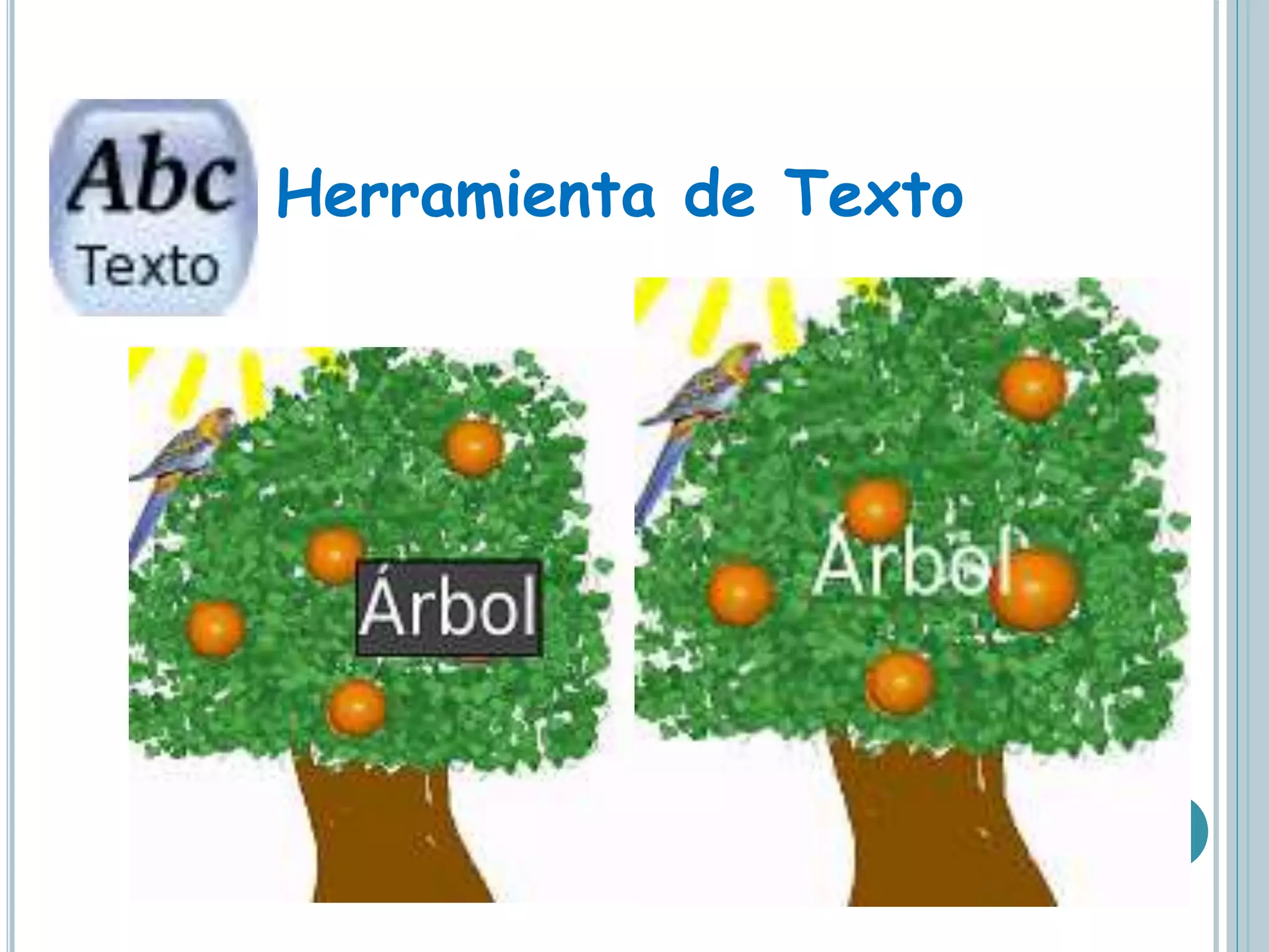 Herramienta de Texto
 