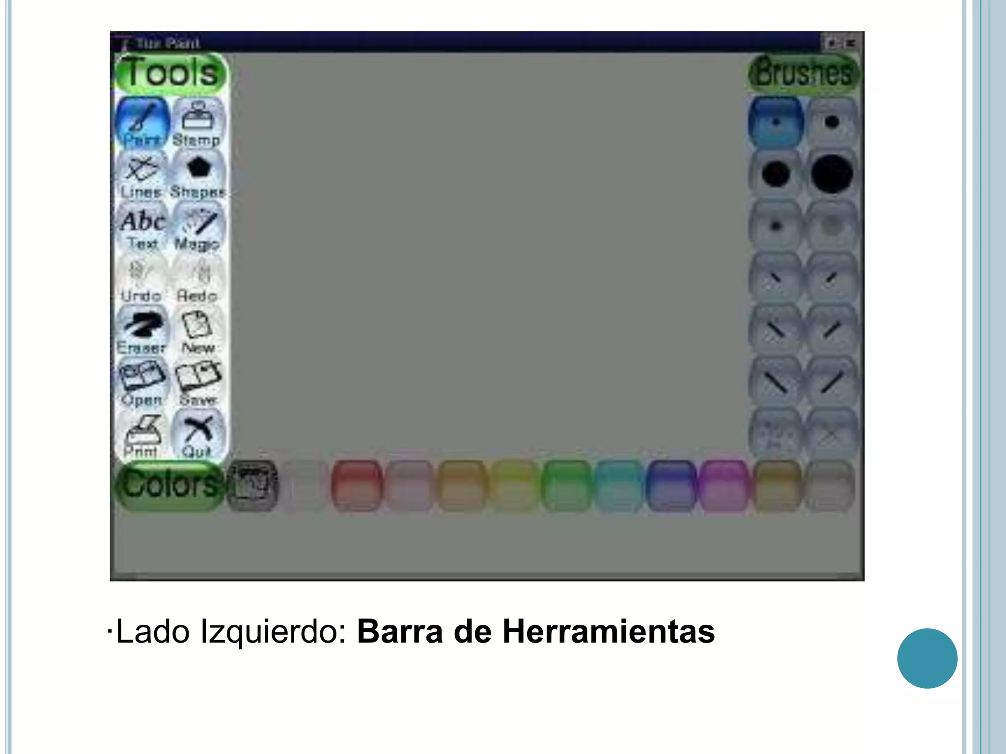 ·Lado Izquierdo: Barra de Herramientas
 