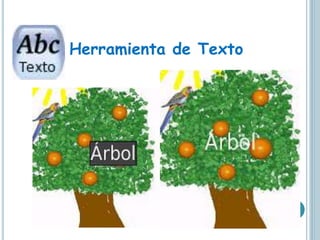 Herramienta de Texto
 