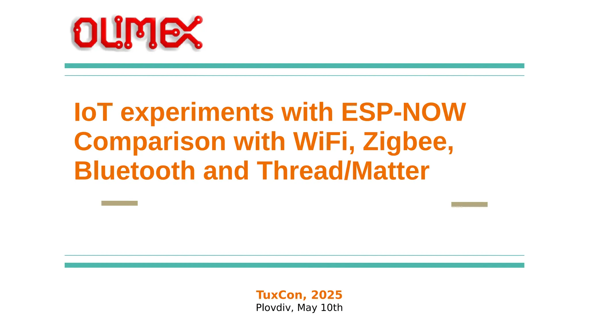 TuxCon, 2025
Plovdiv, May 10th
IoT experiments with ESP-NOW
Comparison with WiFi, Zigbee,
Bluetooth and Thread/Matter
 