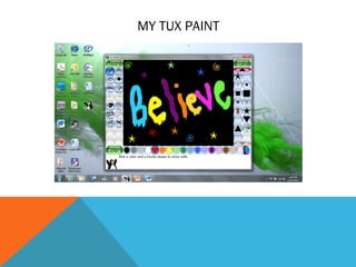 MY TUX PAINT
 