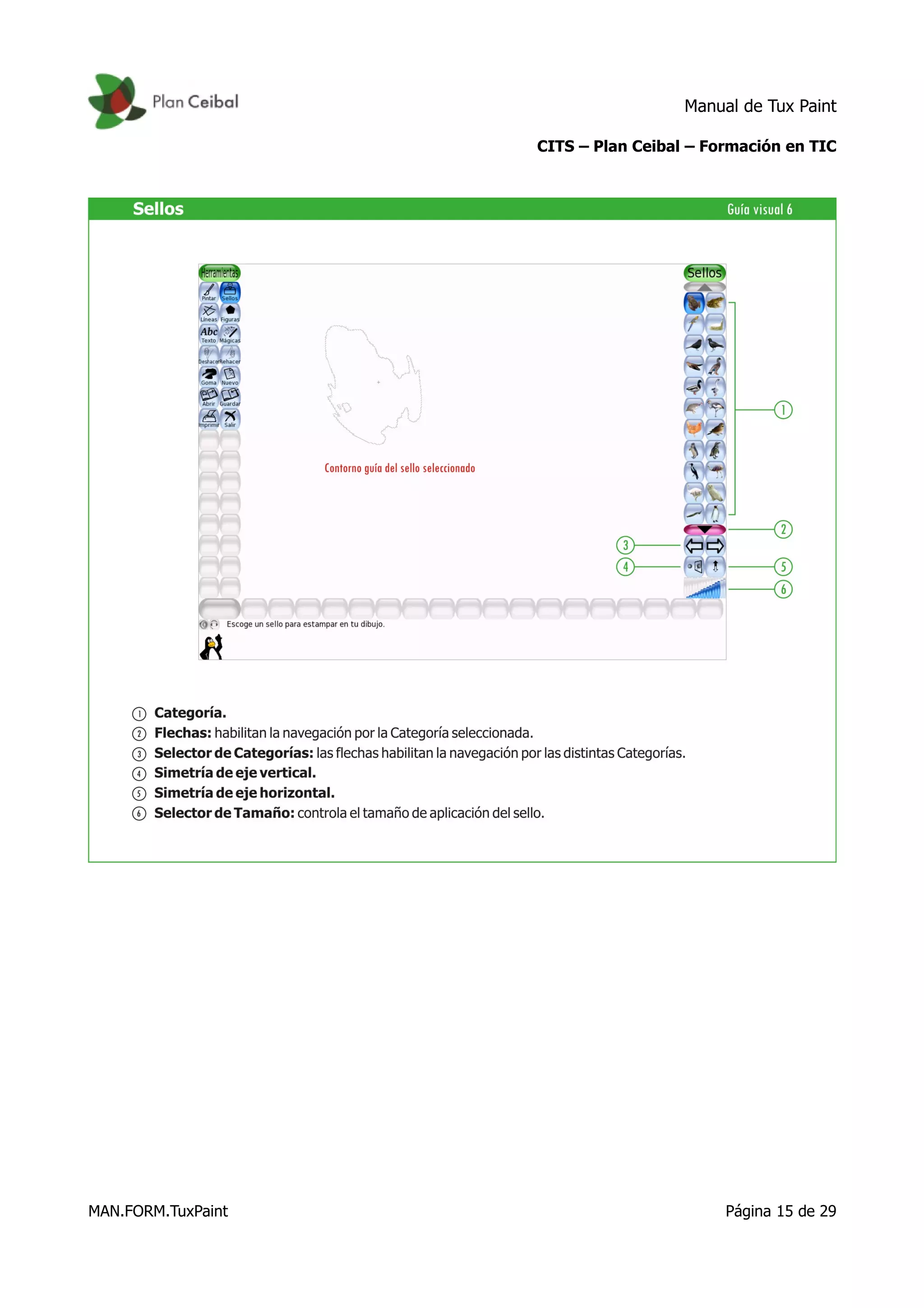 Manual de Tux Paint
CITS – Plan Ceibal – Formación en TIC
MAN.FORM.TuxPaint Página 15 de 29
 