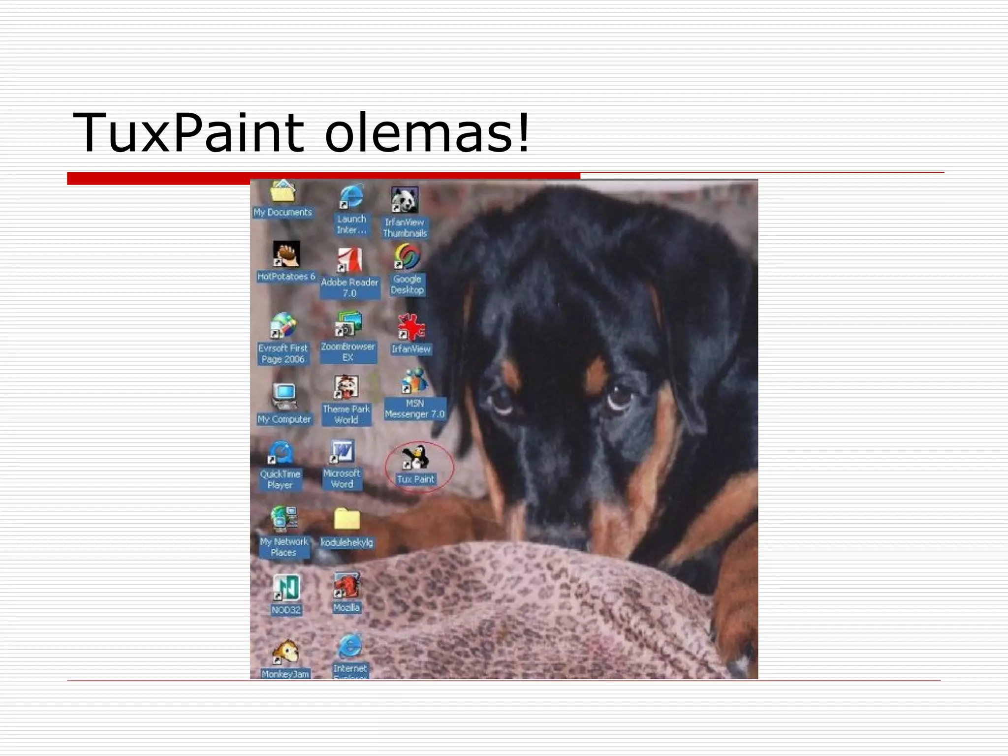 TuxPaint olemas! 