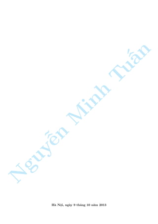 Nguy¹n Minh Tu§n 
H  Nëi, ng y 9 th¡ng 10 n«m 2013 
 