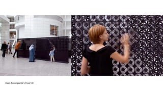 Daan Roosegaarde’s Flow 5.0 
 