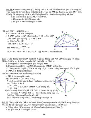 38 
Bài 53: Cho nửa đường tròn (O) đường kính AB và K là điểm chính giữa của cung AB. 
Trên cung AB lấy một điểm M (khác K...
