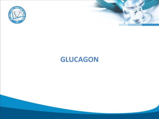 GLUCAGON
 