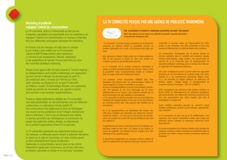 Marketing et publicité :                                           LA TV CONNECTÉE PERÇUE PAR UNE AGENCE DE PUBLICITÉ TRANSMÉDIA
             regagner l'intérêt du consommateur
             La TV connectée, grâce à l'interactivité qu'elle promet                                      PAR ALEXANDRE LE TEXIER ET JONATHAN ALEXANDRE, DE MAD? THE AGENCY
             d'apporter, représente une opportunité pour les marketeurs de                                Mad? the agency est une agence de publicité transmédia nouvelle génération.
                                                                                                          contact@mad-theagency.com
             regagner l'intérêt d'un consommateur en manque d'attention
             face aux différentes campagnes classiques de marketing.
                                                                                "Tv connectée", le terme évoque naturellement un téléviseur       connectée, la seconde vague de fragmentation de l'offre
                                                                                connecté sur internet offrant la possibilité d’accès au           média Tv (qui deviendra une offre plurimédia et non plus
             En France, peu de marques ont opté pour la création                contenu disponible sur le web. C’est pourtant bien plus que       seulement télévisuelle) et la délinéarisation des contenus.
             d'une chaîne à part entière sur la TV connectée.                   cela...
             Casino et BNP Paribas tentent cette expérience.                                                                                      Les prospectives développées par le groupe Syzygy ou
             Le second écran (smartphone, tablette, ordinateur)                 Elle représente d’abord l’étape ultime de la fragmentation du     Corning montrent, dans le contexte des nouveaux usages
                                                                                PAF, et elle annonce la fusion de deux flux médias qui            médias (multi-tasking, usage mobile...) les opportunités de
             et les applications de sociale TV pourraient être au cœur          n’étaient, jusque là, que timidement associés.                    marché de la Tv connectée pour le développement de
             des nouvelles stratégies marketing.                                                                                                  nouvelles stratégies marketing, pour la création de contenus,
                                                                                La Tv connectée est le chainon manquant permettant la             et l’approche de l'expérience utilisateur.
             Honda et son agence WK ont ainsi inventé le "screen hopping" :     pleine et entière complémentarité des devices. Celle-ci offre
                                                                                la possibilité d'une complémentarité médias et contenus           Des choix stratégiques seront à opérer entre les dispositifs
             les téléspectateurs sont invités à télécharger une application     pour un usage multicanal totalement intégré.                      proposés par les fournisseurs de contenu média (FAI, sites,
             qui leur permet d’attraper les personnages du spot TV,                                                                               chaînes tv...), les constructeurs (Samsung, Philips, Sony,
             qui continuent alors à évoluer sur l’iPhone ou l’iPad.             Les contenus seront accessibles ATAWAD (Any Time                  LG...), les arrivants du Digital (éditeurs ou diffuseurs de
             Autre exemple, au Royaume-Uni, le spot TV interactif               AnyWhere Any Device) pour les consommateurs média, ils            contenu digital : Google, Apple), le développement de
                                                                                seront adaptés à l’usage en mobilité ou en salon...               nouvelles normes d'échanges : TNT 2.0 et HBBTV.
             de Pillsbury couplé à la technologie Shazam, une application       Ils seront complémentaires en cas de consommation simulta-
             mobile qui permet de reconnaître une signature sonore              née. Par exemple, le cas d’un visionnage sur un écran             Cette convergence des devices et des médias constitue un
             pour accéder à des contenus supplémentaires.                       principal (type tv) et l’accès à des contenus enrichis sur un     terrain fertile au développement de méthodes analytiques
                                                                                écran secondaire (de type tablette ou smartphone).                plus performantes, aux débouchés marketing ouvrant la voie
                                                                                La Tv connectée ne devient possible que par la participation      vers une connaissance des cibles toujours plus fine et
             Plusieurs régies publicitaires dédiées aux TV connectées           conjointe des équipementiers d’une part et des fournisseurs       réactualisée en temps réel.
             sont déjà positionnées via des partenariats avec les différents    de contenus d’autre part. Cela suppose des intérêts qui se
             constructeurs ou opérateurs comme justAD TV.                       rencontrent.                                                      Quels modèles marketing peuvent en ressortir? Quels
             Des constructeurs font également le choix de développer                                                                              modèles publicitaires actuels seront désuets, abandonnés,
                                                                                Or, si les équipementiers ont rapidement fait évoluer leur        voire interdits?
             leur propre service publicitaire et de l'intégrer directement      offre pour s’adapter aux évolutions des modes de consom-
             dans le téléviseur. C'est le cas de Samsung avec AdHub.            mation de médias ; ce n’est pas le cas de tous les fournis-       La Tv connectée n’a plus rien de la Tv traditionnelle, c’est
             Le service permettra aux développeurs et annonceurs de             seurs de contenus et surtout de tous les diffuseurs que sont      l’annonce d’un nouvel écosystème média avec lequel les
             passer des publicités (vidéos, photos, ou interactives)            les chaînes Tv.                                                   différents acteurs (anciens ou nouveaux) démarrent d’une
                                                                                                                                                  page blanche.
             sur le portail d'applications Smart TV du fabricant.               Il appartiendra aux acteurs historiques de la Tv d’adapter leur
                                                                                business model et leur offre. Les régies et les chaines Tv        Ce nouvel écosystème de contenus médias verra émerger de
             La TV connectée représente une opportunité énorme pour             vivent de publicité. Les formats devront changer pour être        nouveaux business models marketing et publicitaires dont le
             les marques. Le télénaute pourra rendre la publicité interactive   efficaces et les contenus aussi.                                  caractère sera d’être «content centric» (ie contenu centré sur
                                                                                                                                                  l’individu)."
             en allant sur le site de l’annonceur et l’acte d’achat pourra      Il appartiendra également aux nouveaux acteurs médias de
             se faire instantanément depuis le téléviseur.                      saisir les opportunités de marché créées par l'arrivée de la Tv
             Désormais, le consommateur pourra avoir un lien direct,
             interactif et rapide avec l’annonceur, qui de son côté verra
             sa relation optimisée en temps et en coût avec l’acheteur.
PAGE // 10
 