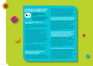 LE MARCHÉ DE LA TV CONNECTÉE PERÇU                                                 Par contre, je tiens à négocier ces accords car les studios fournissent
                                                                                                des titres à moindre coût, voire gratuitement, aux opérateurs qui étoffent
             PAR UN STUDIO DE CRÉATION DE JEUX                                                  ainsi leur catalogue en nous plaçant en concurrence accrue les uns
                                                                                                avec les autres. Or, les revenus sont redistribués en pourcentage
                                      ENTRETIEN AVEC SAM DAHMANI,                               du temps passé par l'utilisateur sur un jeu. Si le coût d'un abonnement
                                      DIRECTEUR MARKETING & COMMERCIAL                          est de 5 euros, les bénéfices risquent d'être faibles s'il existe une multitude
                                      CHEZ 3DDUO                                                de jeux dans le catalogue. Il s'agit du même modèle que le VOD."
                                      3DDUO est un Studio de création de jeux vidéo
                                      cross-médias adaptés aux besoins des clients et           Outre les FAI, 3DDUO perçoit-il un intérêt d'entrer en négociation avec
                                      au service du divertissement des joueurs :                les autres acteurs comme les constructeurs de téléviseurs ou avec
                                      serious games, advergames, casual games,                  des plateformes de jeux présentes sur plusieurs TV connectées ?
                                      social games. contact@3dduo.com
                                                                                                "Pour le moment ce sont principalement les FAI qui offrent la TV connectée
              Quand et pourquoi 3DDUO a développé un intérêt                                    via leurs box. Nous ne sommes pas encore dans la démarche d'entrer
              pour la TV connectée ?                                                            en contact avec des constructeurs et dans l'industrie du jeu vidéo
              "Nous avons commencé à nous y intéresser il y a 2 ans et demi,                    que je connais, je ne vois pas non plus cette démarche.
              lorsque Free a proposé son interface de développement pour particuliers           Quand aux services type Onlive ou Playin'TV, leurs catalogues s'adressent
              comme pour professionnels pour développer des jeux directement                    davantage à des gamers or ce n'est pas notre cible car nous ne créons
              sur le Freebox.                                                                   pas de jeux sur console mais visons la dématérialisation et le casual game.
                                                                                                Par contre ces plateformes sont intéressantes pour d'autres studios
              Il s'agissait alors plus de curiosité. L'idée était d'identifier les potentiels   qui touchent la cible des gamers."
              de créer sur le marché des FAI. Nous nous sommes vite rendus
              compte avec Arnaud, notre directeur technique,                                    Pour le moment, aucune incidence sur le développement des jeux ?
              que c'était une fausse bonne idée. Le marché a d'ailleurs confirmé                Ou existe-t-il une volonté au sein du studio de développer
              notre point de vue puisqu'en 2 ans il y a peut-être cinq jeux                     des jeux spécifiquement pour la TV connectée en vue de répondre
              qui ont été portés sur le portail de Free et qui, en plus, ressemblaient          à des problématiques d'expérience utilisateur et de gameplay
              à de jeux type années 1980 type Pong, donc pas très évolués.                      ou d'interactivité ou dans une stratégie multi-écrans ?
              Il y a par contre eu un second souffle lorsque le cloud computing et              "L'encapsulation en théorie ne doit rien coûter. Le portage coûte
              e cloud gaming ont pris une certaine résonnance avec des portails                 quelques milliers d'euros (pas plus de 5 000). Nous portons des jeux
              type Onlive : une véritable innovation technologique puisqu'il n'était plus       que nous avons déjà développés. Le cross-média ou l'utilisation ubiquitaire
              nécessaire de développer pour une plateforme spécifique.                          de différents terminaux reste encore une idéalisation.
              Il devenait par exemple possible d'encapsuler directement un jeu                  Aujourd'hui, aucun jeu ne propose ce genre de service. Pour le moment,
              destiné aux consoles sur PC.                                                      nous n’envisageons pas de développer un jeu spécifique pour le réseau
                                                                                                de distribution des TV connectées. Nous avons en effet pris le parti
              Le même système s'applique à la TV connectée. Les jeux deviennent                 de limiter nos risques et de ne plus développer de titres sur fonds
              disponibles sur les portails via le cloud gaming.                                 propres mais en co-production."
              Depuis six mois, les technologies, comme celle de Playcast,
              permettent aux opérateurs de proposer des solutions de portage clé                Alors la TV connectée : des opportunités ? des défis ? une menace ?
              en mains aux studios et ça fait un mois qu'on se fait draguer."
                                                                                                "Ce n'est pas une menace, au contraire. C'est plutôt une opportunité
                                                                                                mais en balbutiements. Nous allons profiter de cette rampe de lancement
              3DDUO est en discussion avec plusieurs FAI pour porter
                                                                                                que propose les FAI pour pouvoir proposer un, deux ou trois titres
              les jeux du studio sur les box des opérateurs.
                                                                                                déjà finalisés qui pourront s'adapter le plus rapidement et le plus
              Quel modèle économique est appliqué ?
                                                                                                efficacement possible sur ce nouveau format. Tout ce qui sera venu en plus
              "Les opérateurs proposent une sorte d'échange gagnant-gagnant                     sur ces réseaux sera du plus. Les moyens mis à disposition restent
              qui permet au studio de trouver un nouveau réseau de distribution des jeux        minimes mais nous verrons peut-être une accélération en 2012
              avec un nombre de nouveaux joueurs potentiels. Le studio supporte                 grâce aux liens entre les magasins d'applications et les TV connectées,
              le coût du portage ou de l'encapsulation et le FAI ne prend aucun risque.         avec une place d'achat virtuel pour mobile, tablette et TV."




PAGE // 12
 